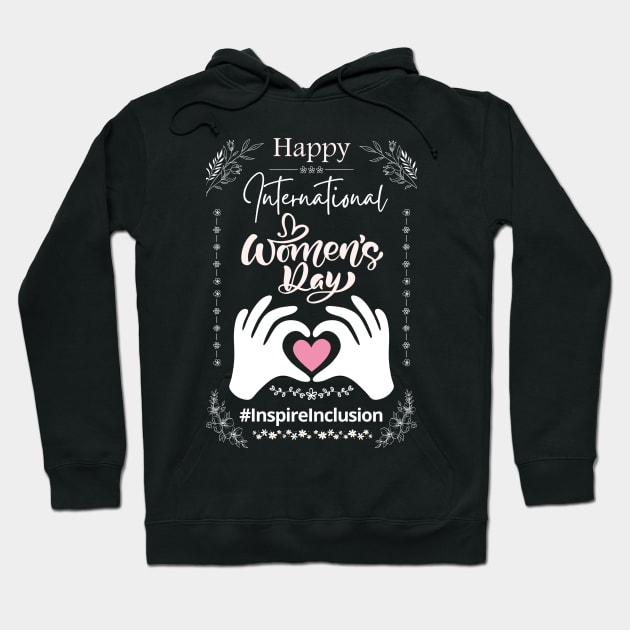 Happy International Women's Day 2024 Inspire Inclusion Hoodie by vintage-corner